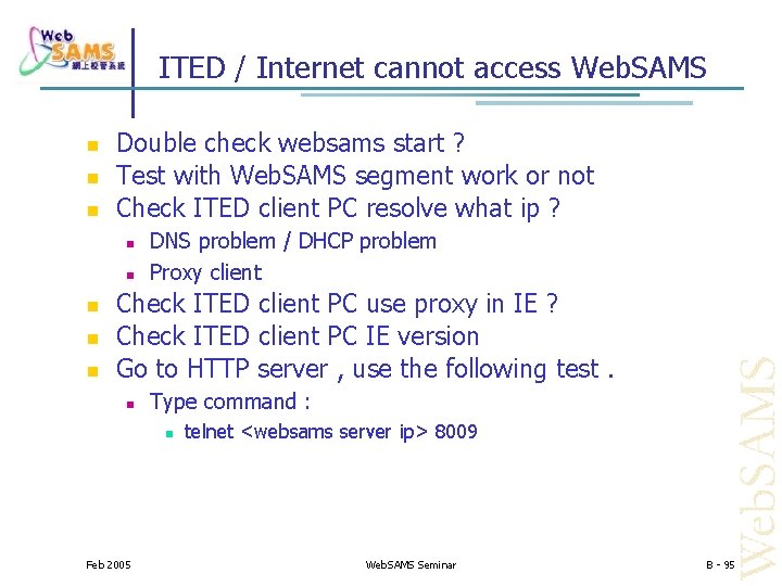 ITED / Internet cannot access Web. SAMS Double check websams start ? Test with