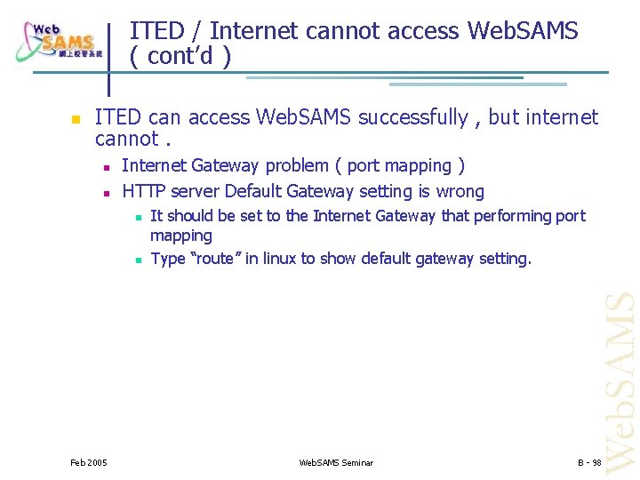 ITED / Internet cannot access Web. SAMS ( cont’d ) ITED can access Web.