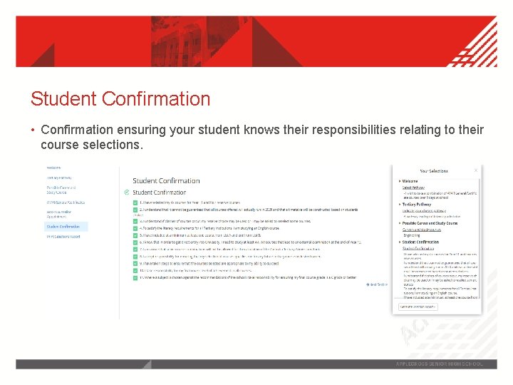 Student Confirmation • Confirmation ensuring your student knows their responsibilities relating to their course