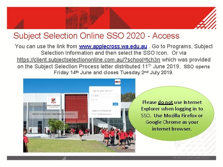 Subject Selection Online SSO 2020 - Access You can use the link from www.