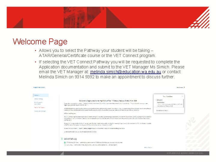 Welcome Page • Allows you to select the Pathway your student will be taking