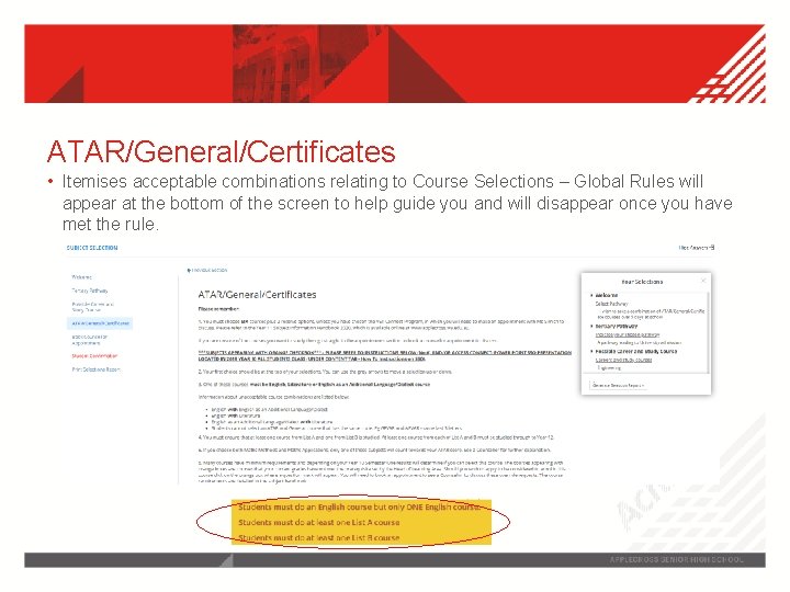 ATAR/General/Certificates • Itemises acceptable combinations relating to Course Selections – Global Rules will appear