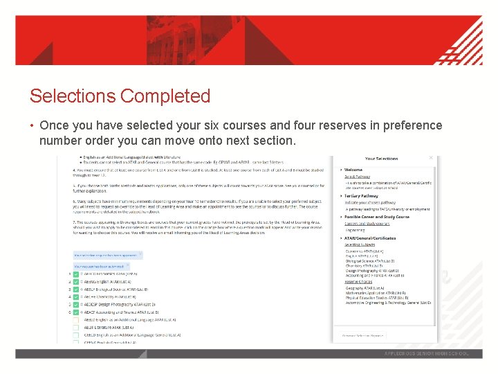 Selections Completed • Once you have selected your six courses and four reserves in