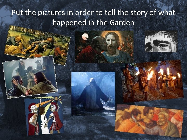 Put the pictures in order to tell the story of what happened in the