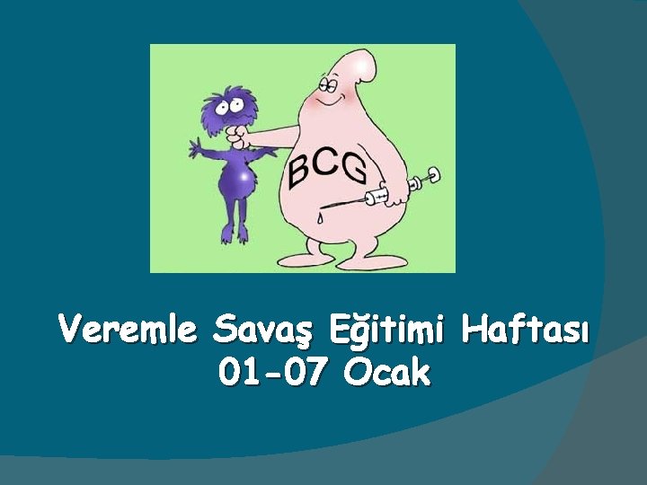 Veremle Savaş Eğitimi Haftası 01 -07 Ocak 