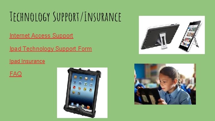 Technology Support/Insurance Internet Access Support Ipad Technology Support Form Ipad Insurance FAQ 