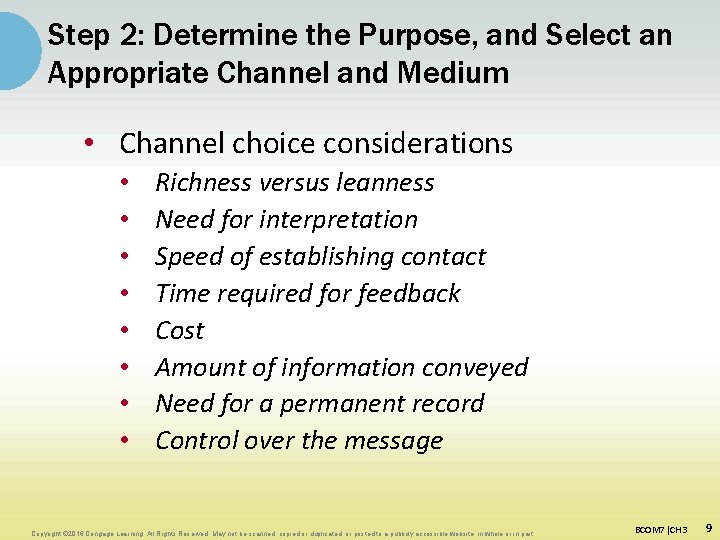 Step 2: Determine the Purpose, and Select an Appropriate Channel and Medium • Channel