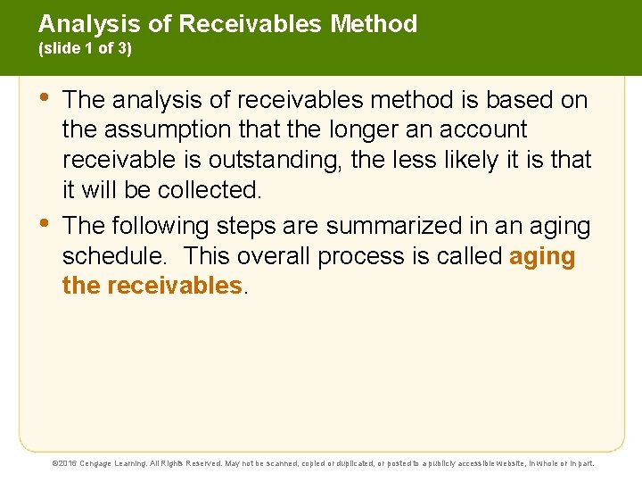 Analysis of Receivables Method (slide 1 of 3) • • The analysis of receivables