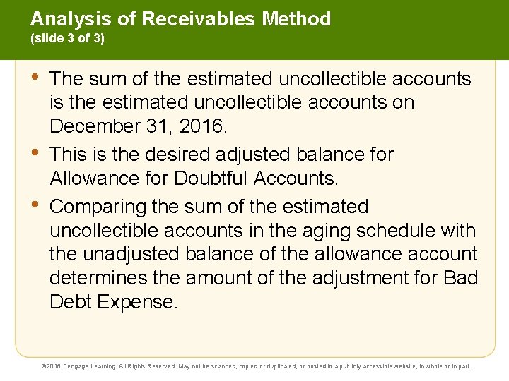 Analysis of Receivables Method (slide 3 of 3) • • • The sum of