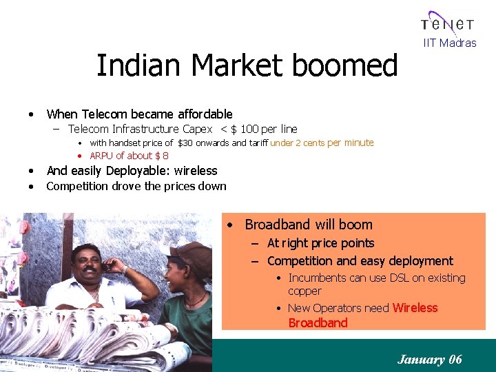 Indian Market boomed • IIT Madras When Telecom became affordable – Telecom Infrastructure Capex