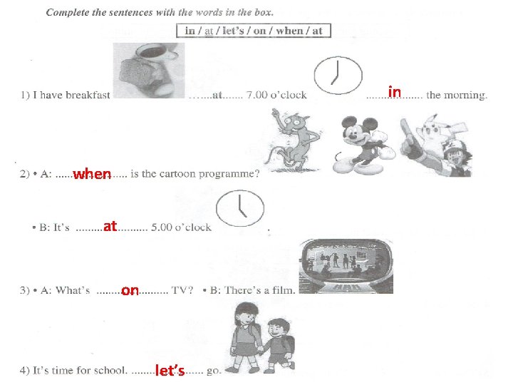 in when at on let’s 