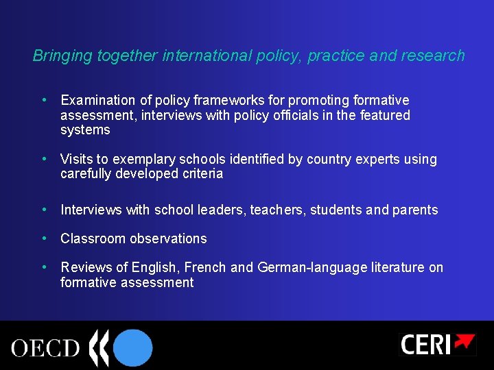 Bringing together international policy, practice and research • Examination of policy frameworks for promoting