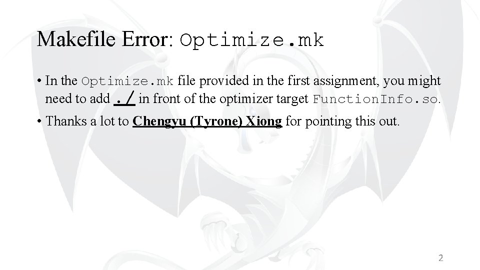 Makefile Error: Optimize. mk • In the Optimize. mk file provided in the first