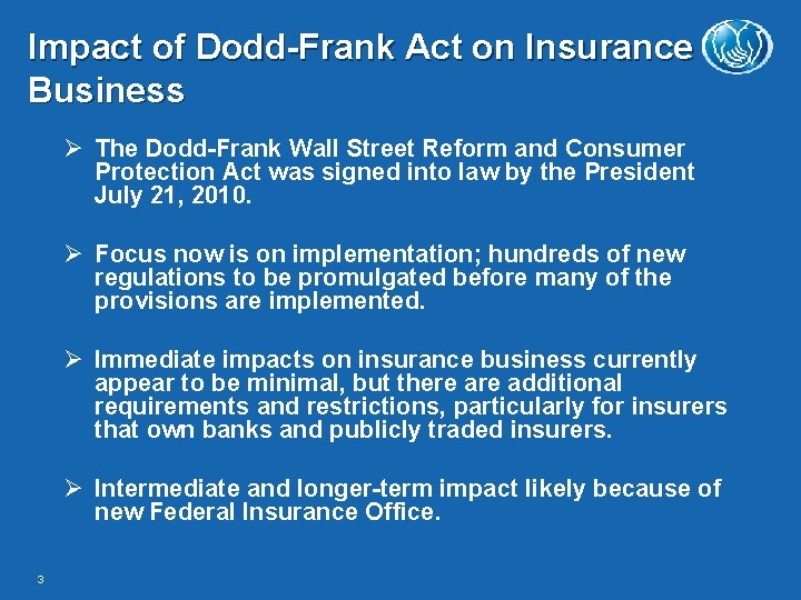 Impact of Dodd-Frank Act on Insurance Business The Dodd-Frank Wall Street Reform and Consumer