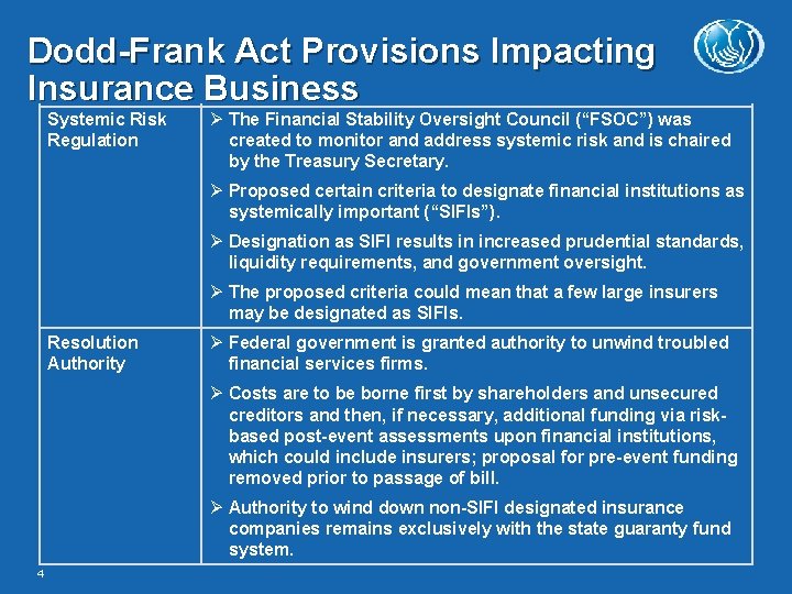 Dodd-Frank Act Provisions Impacting Insurance Business Systemic Risk Regulation The Financial Stability Oversight Council