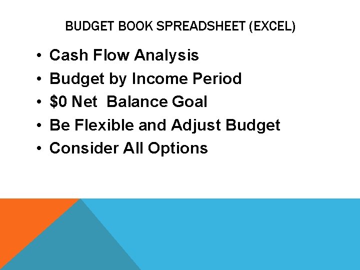 BUDGET BOOK SPREADSHEET (EXCEL) • • • Cash Flow Analysis Budget by Income Period