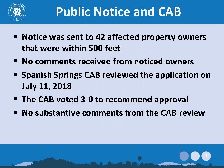 Public Notice and CAB § Notice was sent to 42 affected property owners that