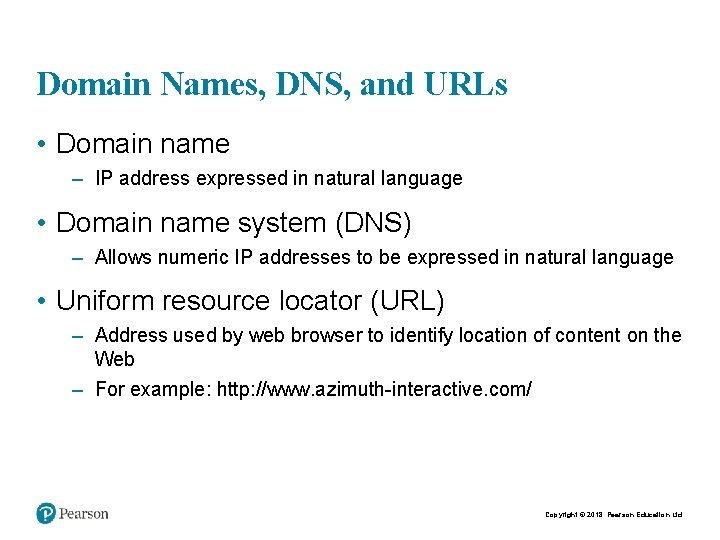 Domain Names, DNS, and URLs • Domain name – IP address expressed in natural