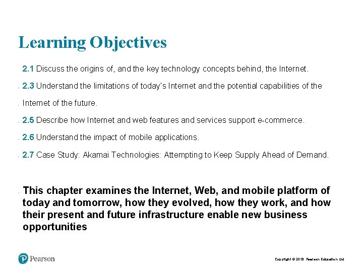 Learning Objectives • • 2. 1 Discuss the origins of, and the key technology