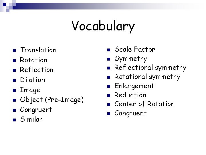 Constructions of Basic Transformations Transformations The mapping or