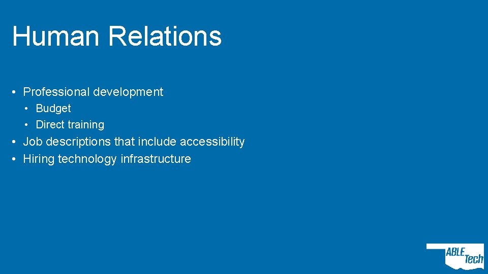 Human Relations • Professional development • Budget • Direct training • Job descriptions that
