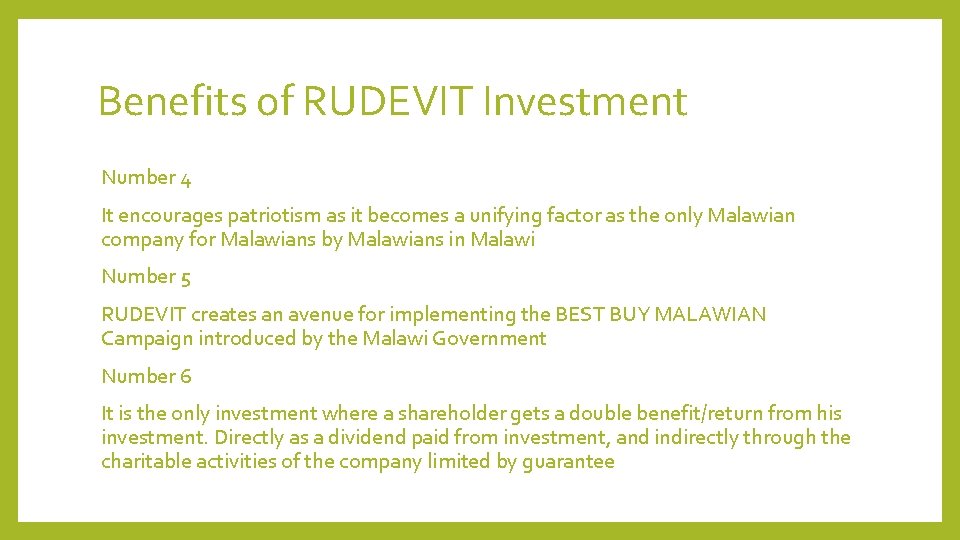 Benefits of RUDEVIT Investment Number 4 It encourages patriotism as it becomes a unifying