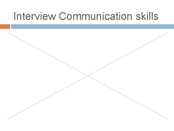 Interview Communication skills 