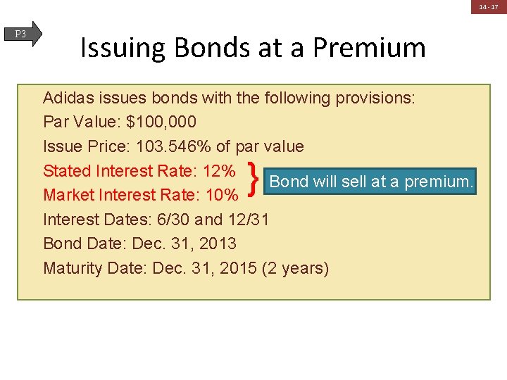 14 - 17 P 3 Issuing Bonds at a Premium Adidas issues bonds with