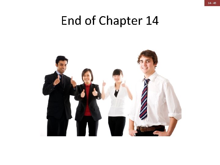 14 - 45 End of Chapter 14 