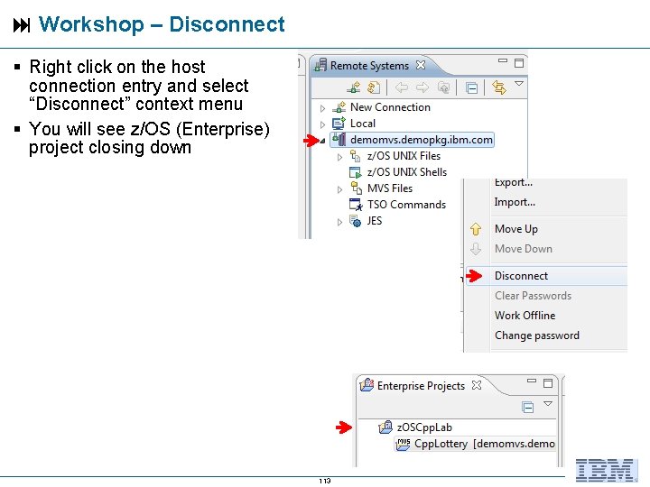  Workshop – Disconnect Right click on the host connection entry and select “Disconnect”