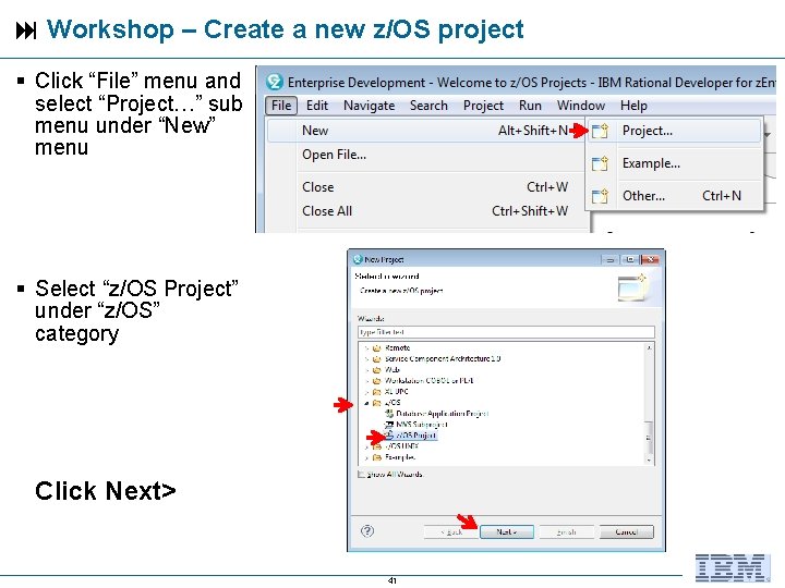  Workshop – Create a new z/OS project Click “File” menu and select “Project…”
