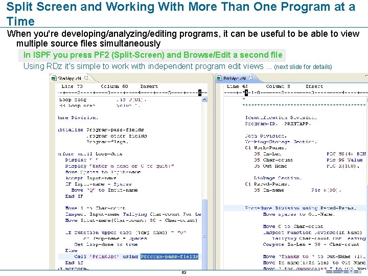 Split Screen and Working With More Than One Program at a Time When you're