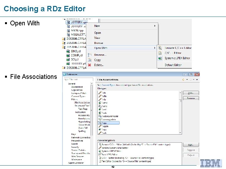 Choosing a RDz Editor Open With File Associations 69 