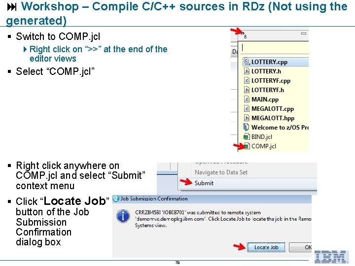  Workshop – Compile C/C++ sources in RDz (Not using the generated) Switch to