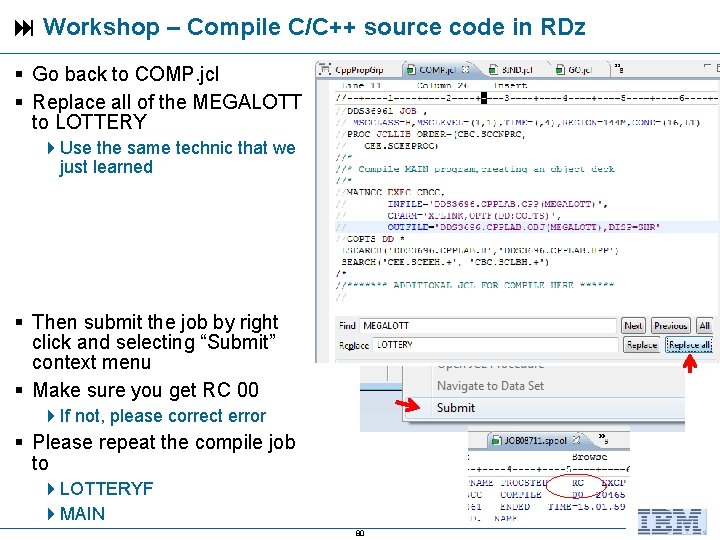  Workshop – Compile C/C++ source code in RDz Go back to COMP. jcl