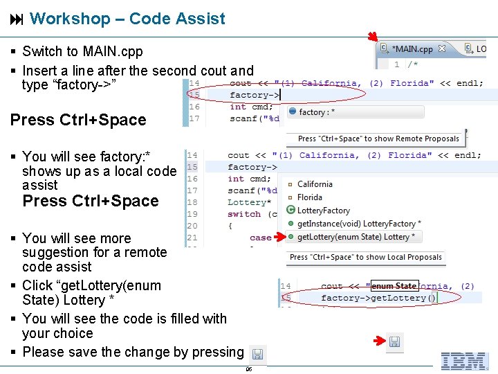  Workshop – Code Assist Switch to MAIN. cpp Insert a line after the