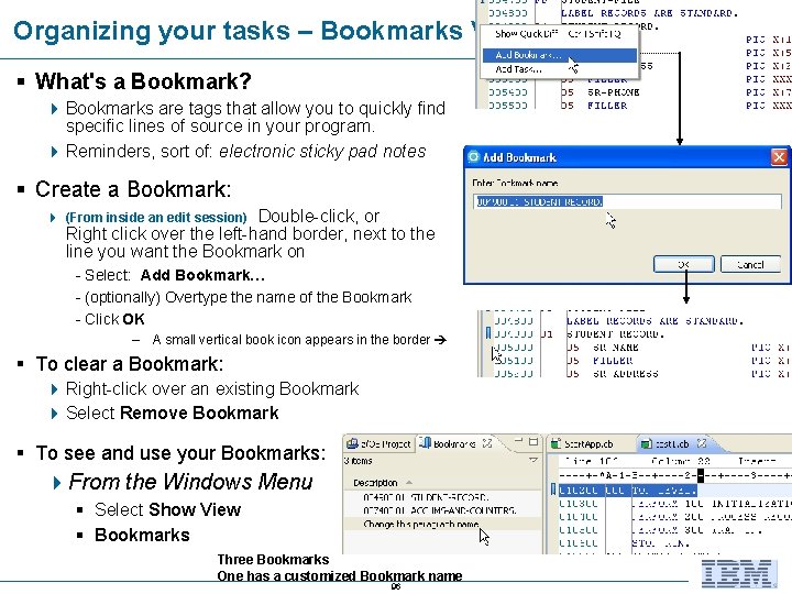 Organizing your tasks – Bookmarks View What's a Bookmark? Bookmarks are tags that allow