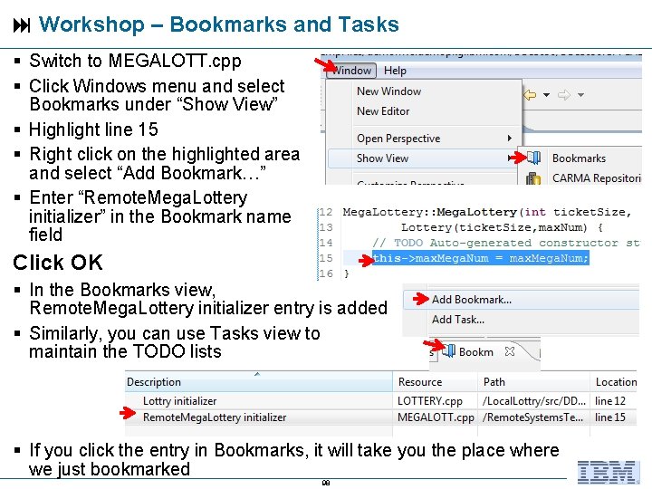  Workshop – Bookmarks and Tasks Switch to MEGALOTT. cpp Click Windows menu and