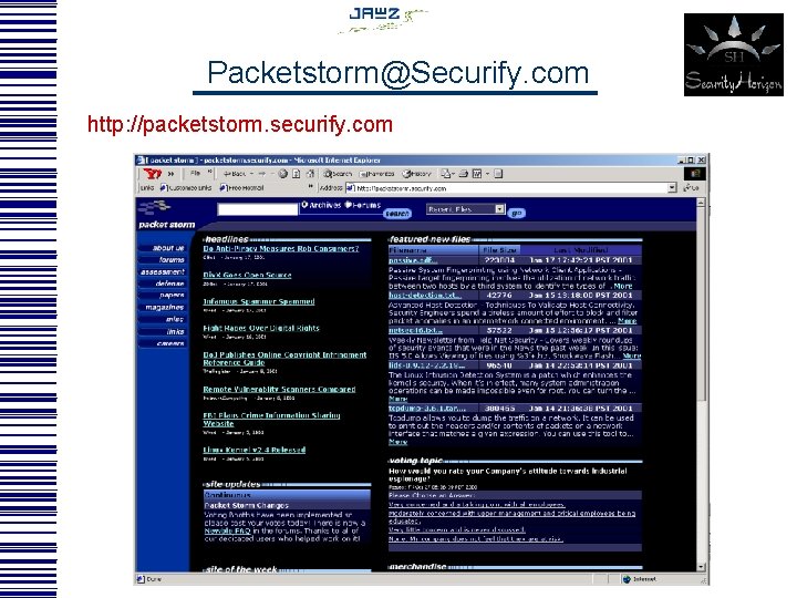 Packetstorm@Securify. com http: //packetstorm. securify. com 