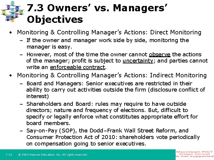 7. 3 Owners’ vs. Managers’ Objectives • Monitoring & Controlling Manager’s Actions: Direct Monitoring