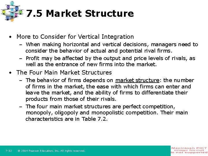 7. 5 Market Structure • More to Consider for Vertical Integration – When making