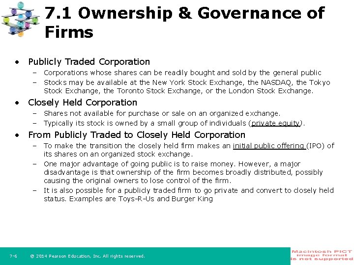 7. 1 Ownership & Governance of Firms • Publicly Traded Corporation – Corporations whose