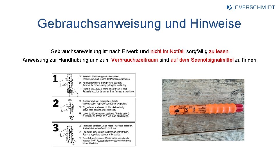 Gebrauchsanweisung und Hinweise Gebrauchsanweisung ist nach Erwerb und nicht im Notfall sorgfältig zu lesen