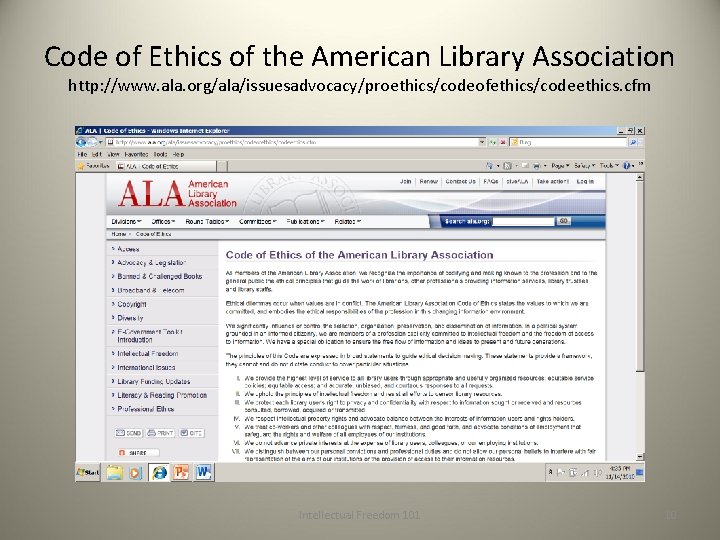 Code of Ethics of the American Library Association http: //www. ala. org/ala/issuesadvocacy/proethics/codeofethics/codeethics. cfm Intellectual