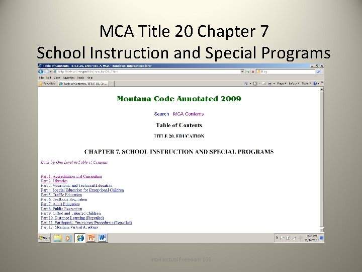 MCA Title 20 Chapter 7 School Instruction and Special Programs http: //data. opi. mt.