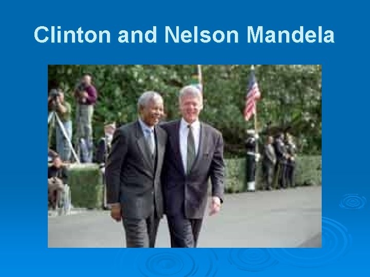 Clinton and Nelson Mandela 