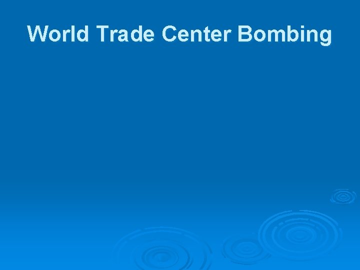 World Trade Center Bombing 