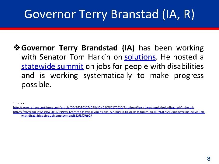 Governor Terry Branstad (IA, R) v Governor Terry Brandstad (IA) has been working with