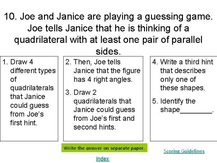 10. Joe and Janice are playing a guessing game. Joe tells Janice that he 10. Joe and Janice are playing a guessing game. Joe tells Janice that he