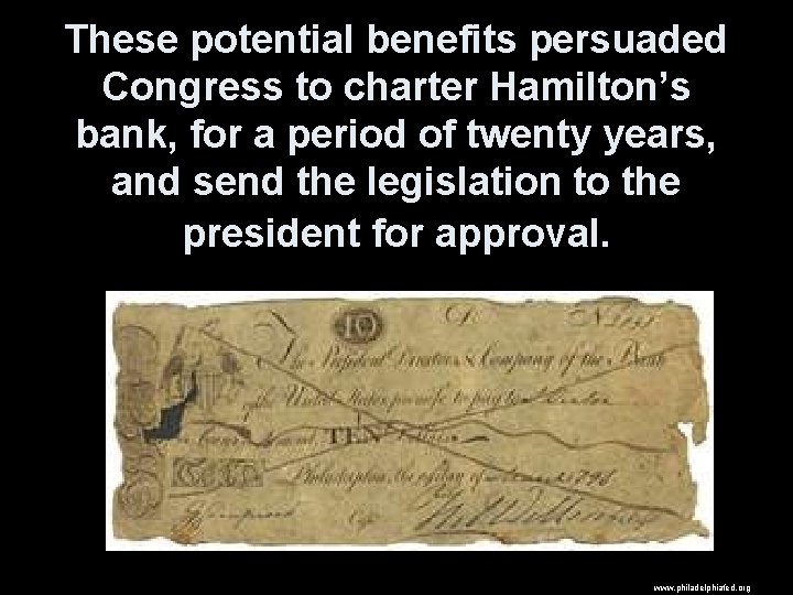 These potential benefits persuaded Congress to charter Hamilton’s bank, for a period of twenty